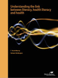 Understanding the Link Between Literacy Health Literacy and Health